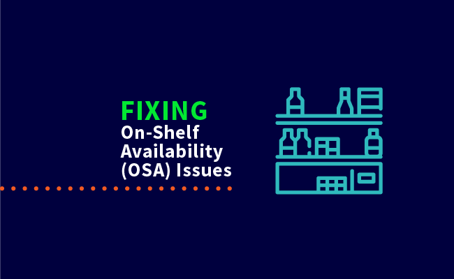 Fixing On-Shelf Availability (OSA) Issues