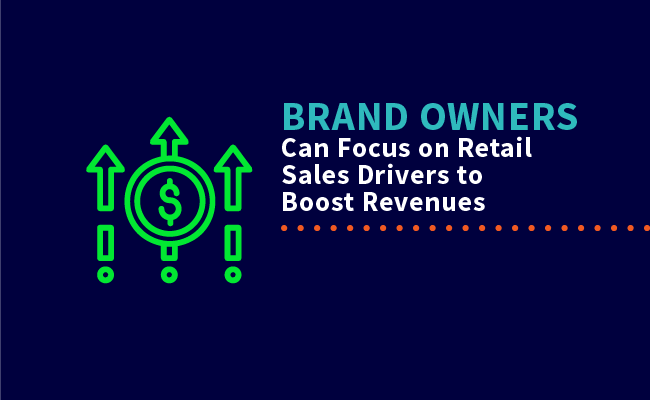 How Brand Owners Can Focus on Retail Sales Drivers to Boost Revenues