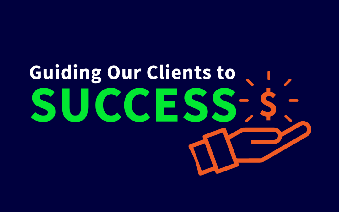 Guiding Our Clients to Success