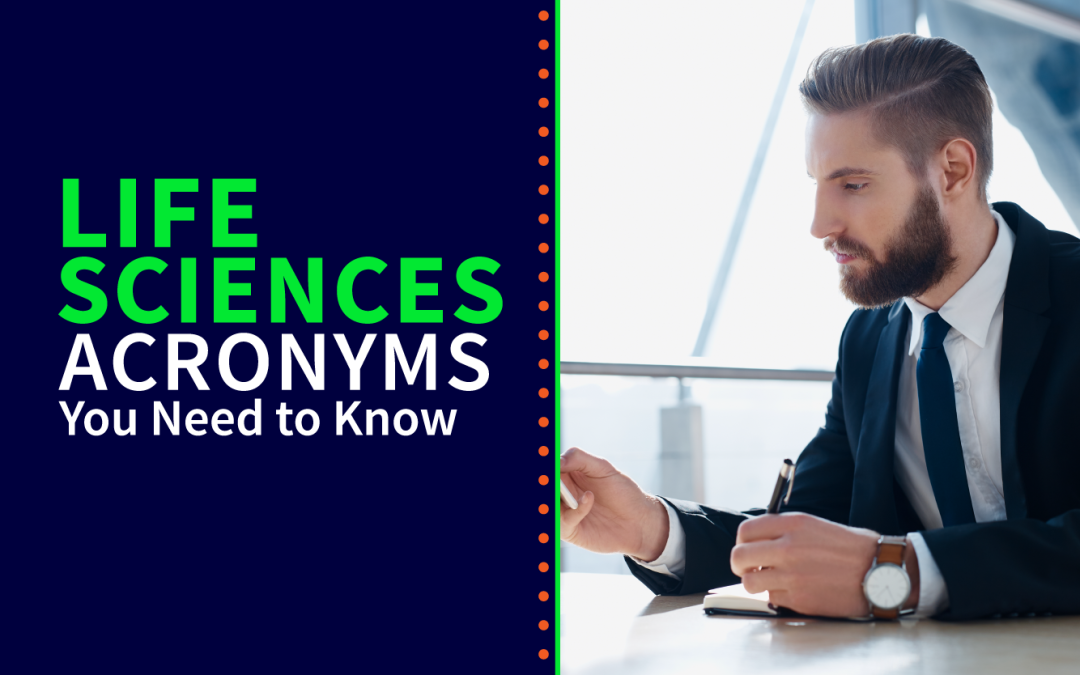 Life Sciences Acronyms You Need to Know