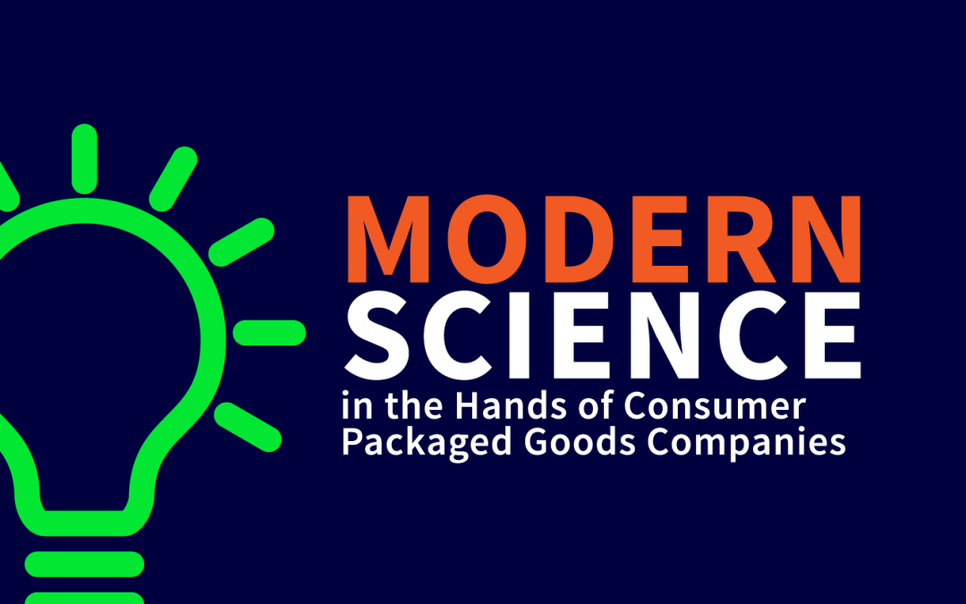 Modern Science in the Hands of Consumer Packaged Goods Companies