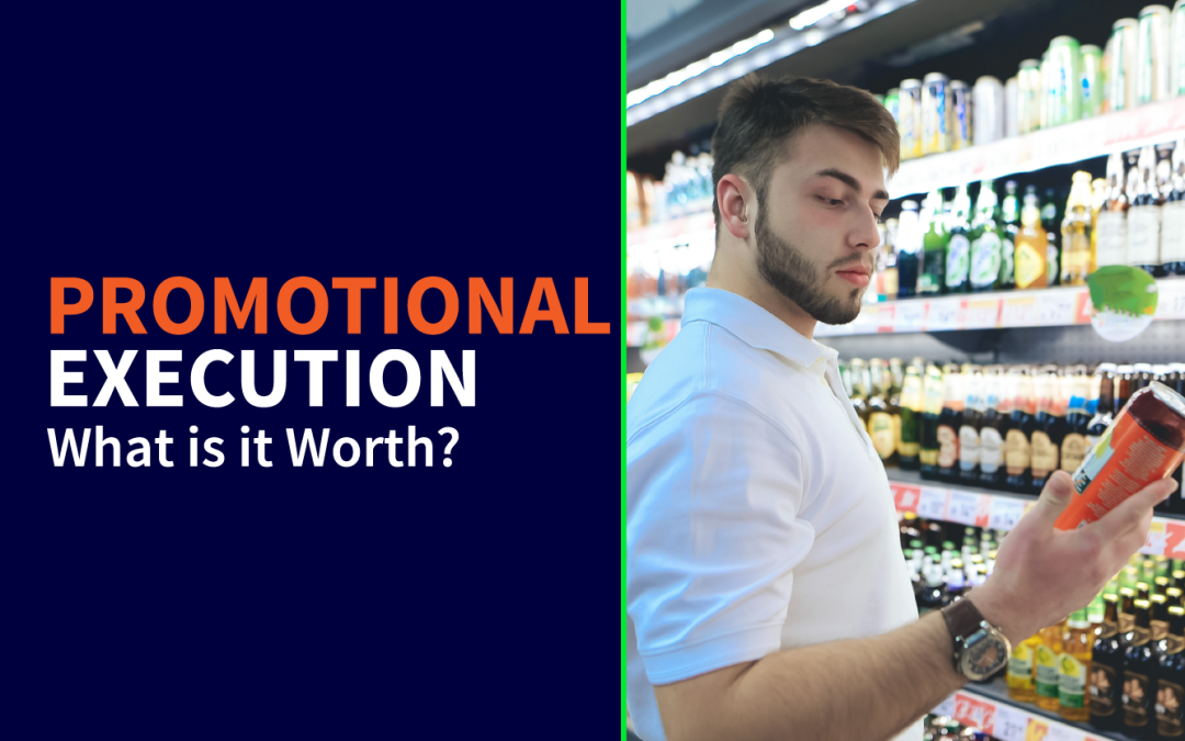 Promotional Execution – What is it Worth?