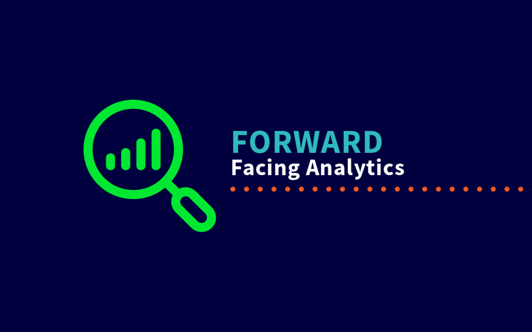 Forward Facing Analytics