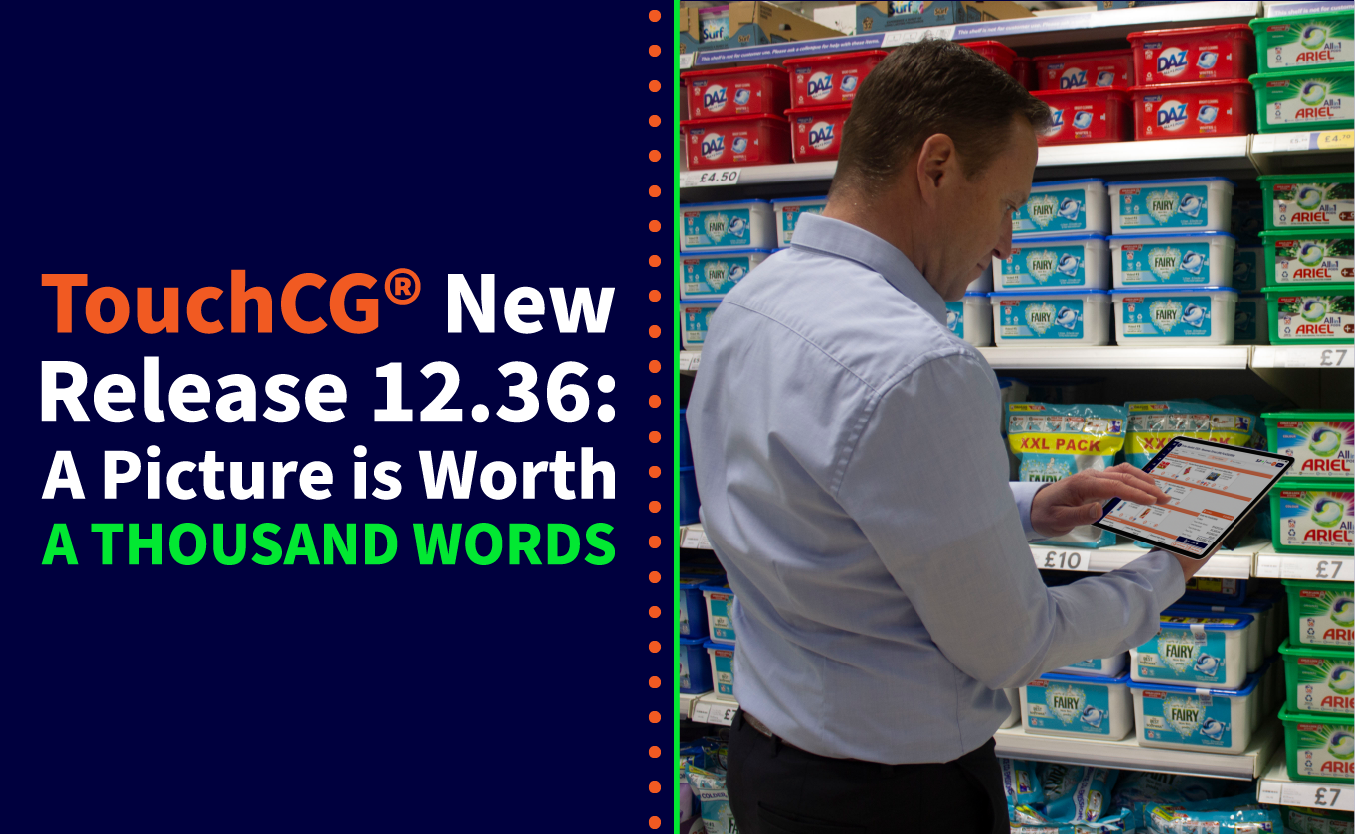 TouchCG® New Release 12.36: A Picture is Worth a Thousand Words