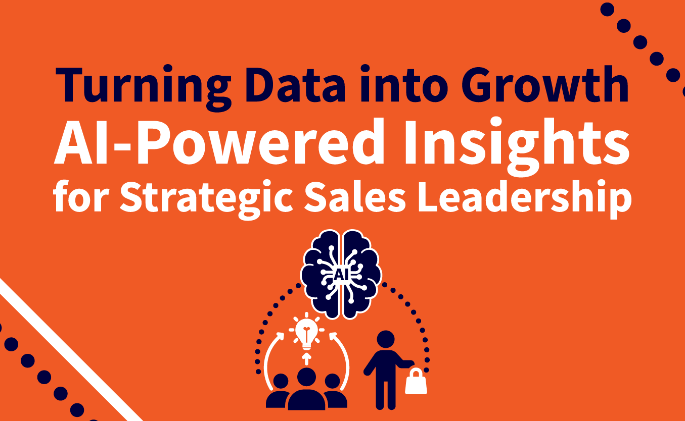 Turning Data into Growth – AI-Powered Insights for Strategic Sales Leadership