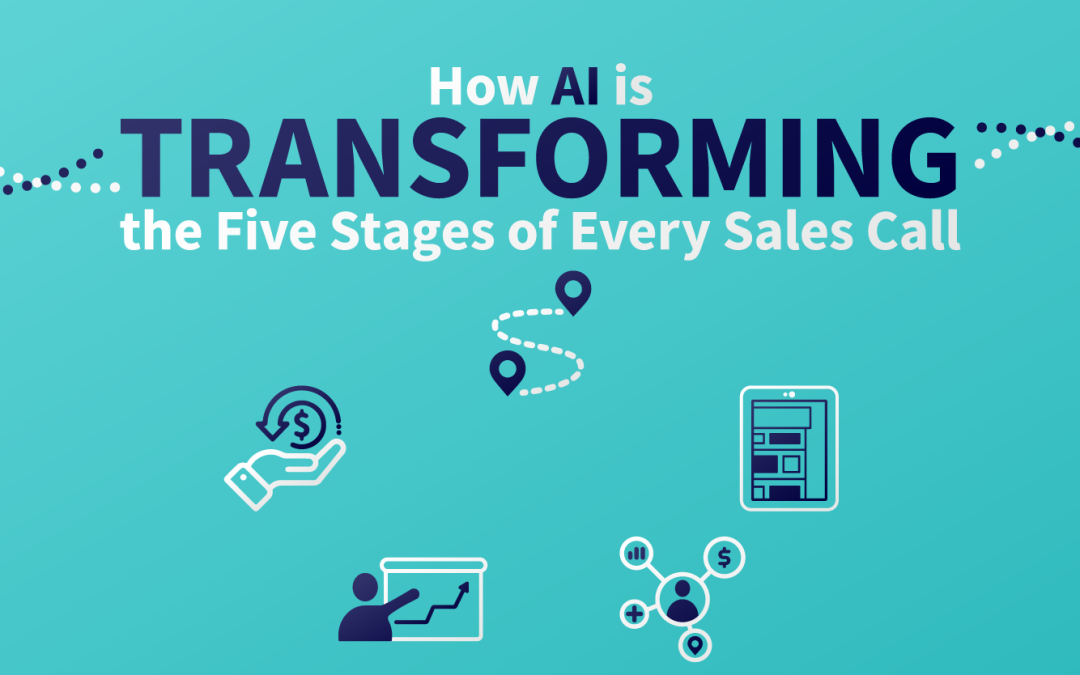 How AI Is Transforming the Five Stages of Every Sales Call