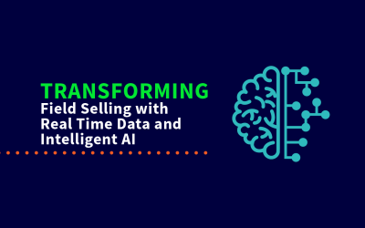 Transforming Field Selling with Real Time Data and Intelligent AI